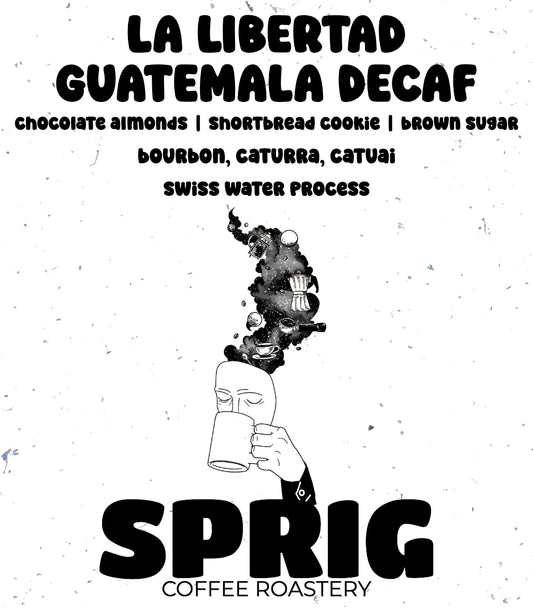 La Libertad Guatemala Decaf